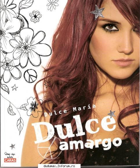 Dulce Amargo - coperta cartii(scannurile nu o sa le pun pt. k nu - Dulce Maria